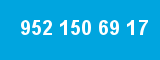 952 150 69 17